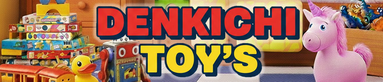 DENKICHI TOY'S